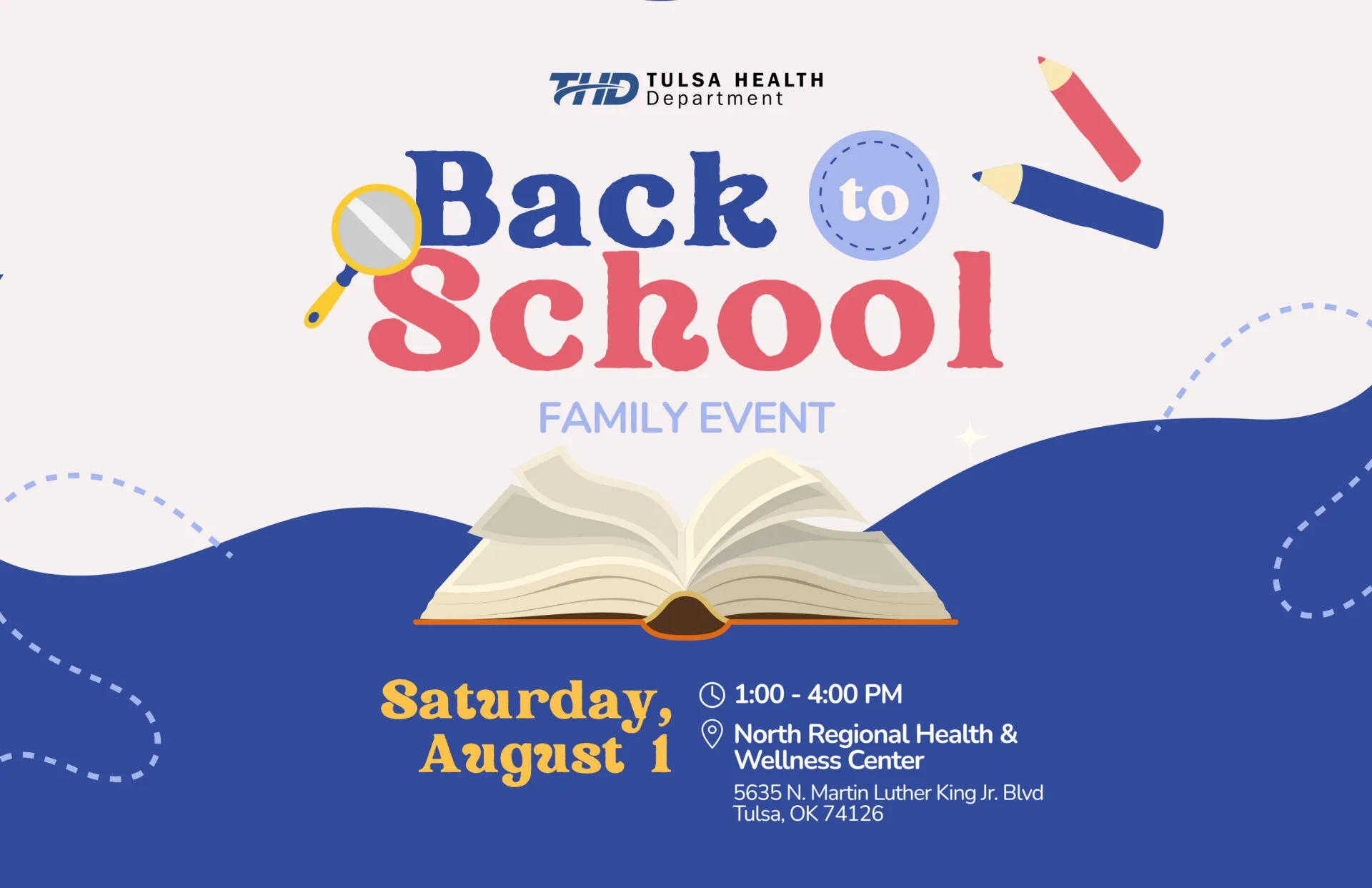 Tulsa Health Department flyer promoting the "Back to School Family Event" on Saturday, August 1, from 1:00 to 4:00 p.m. at the North Regional Health & Wellness Center, 5635 N. Martin Luther King Jr. Blvd., Tulsa, OK 74126. The flyer features school-themed illustrations including an open book, magnifying glass and pencils.